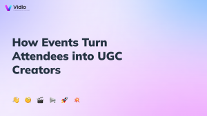How Events Turn Attendees into UGC Creators