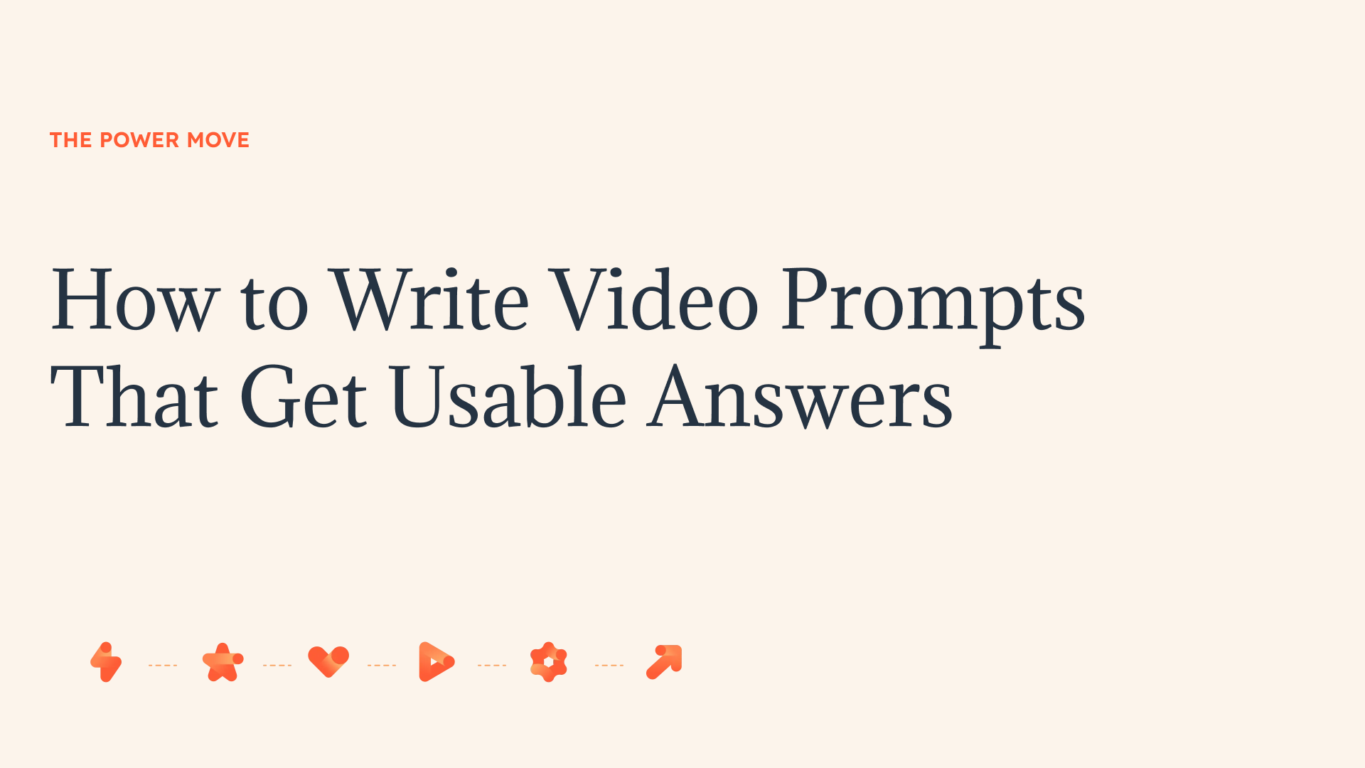 How to Write Video Prompts That Get Usable Answers